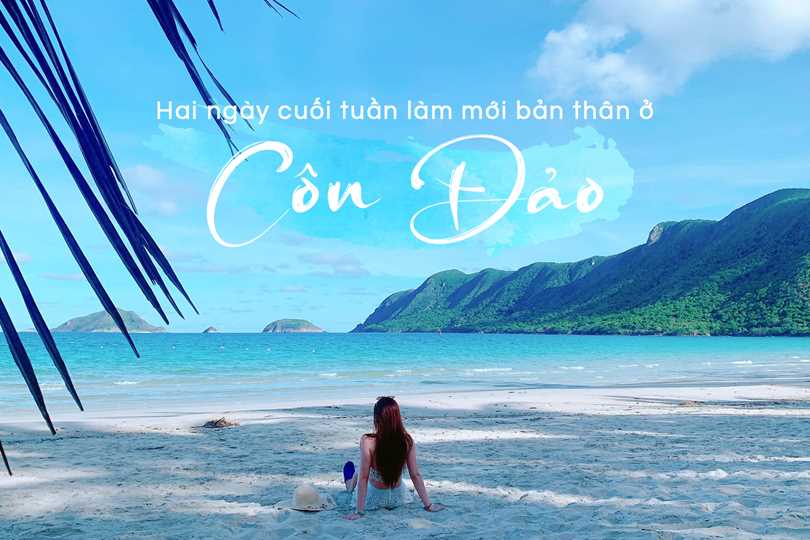 Hai ngày cuối tuần làm mới bản thân ở Côn Đảo